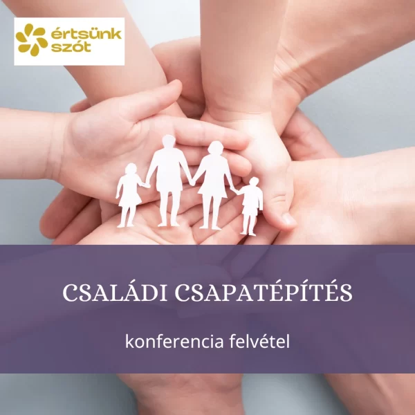 Családi Csapatépítés konferencia videóanyag